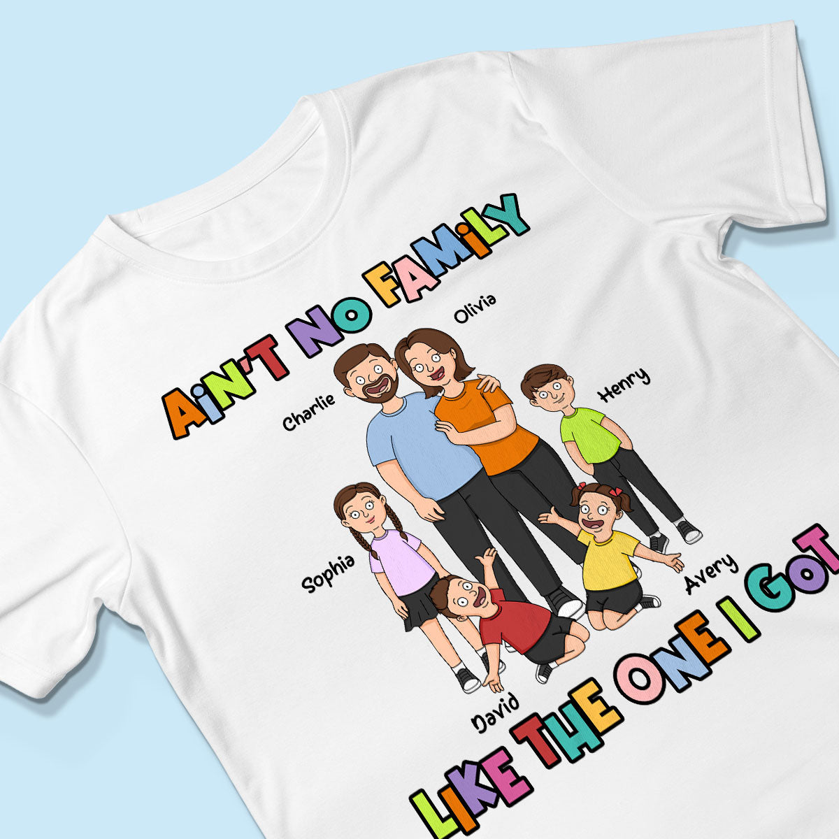 Funny Family I Got Personalized Shirt