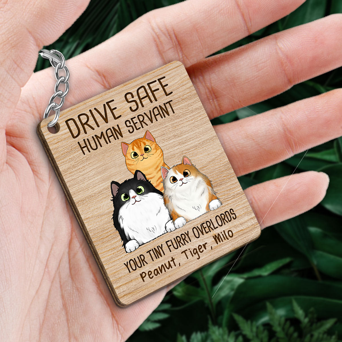 Drive Safe Human Servant Cats Personalized Wooden Keychain