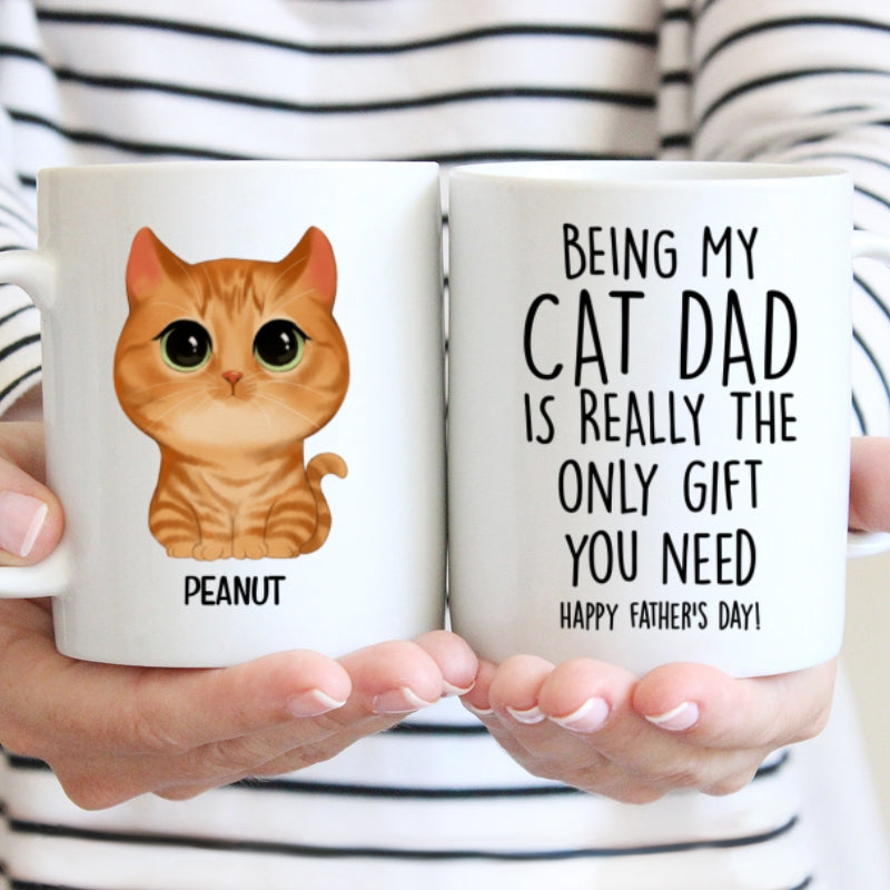 Being My Cat Dad The Only Gift You Need Watercolor Cute Cats Personalized Mug