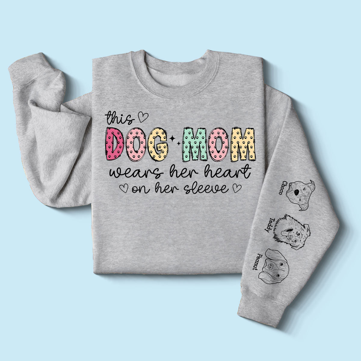 Paw Pattern, This Dog Mom Wears Her Heart On Her Sleeve, Custom Dog Name, Dog Mama, Personalized Sleeve Printed Sweatshirt