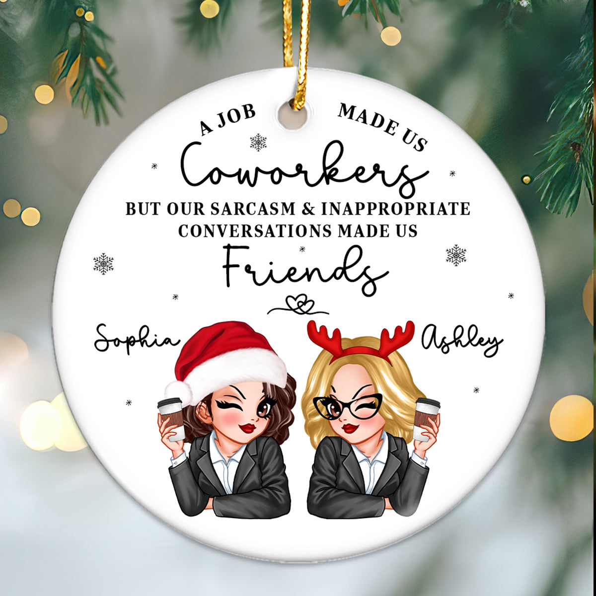 A Job Made Us Coworkers Personalized Ceramic Ornament, Funny Christmas Gift For Colleagues, Work Besties