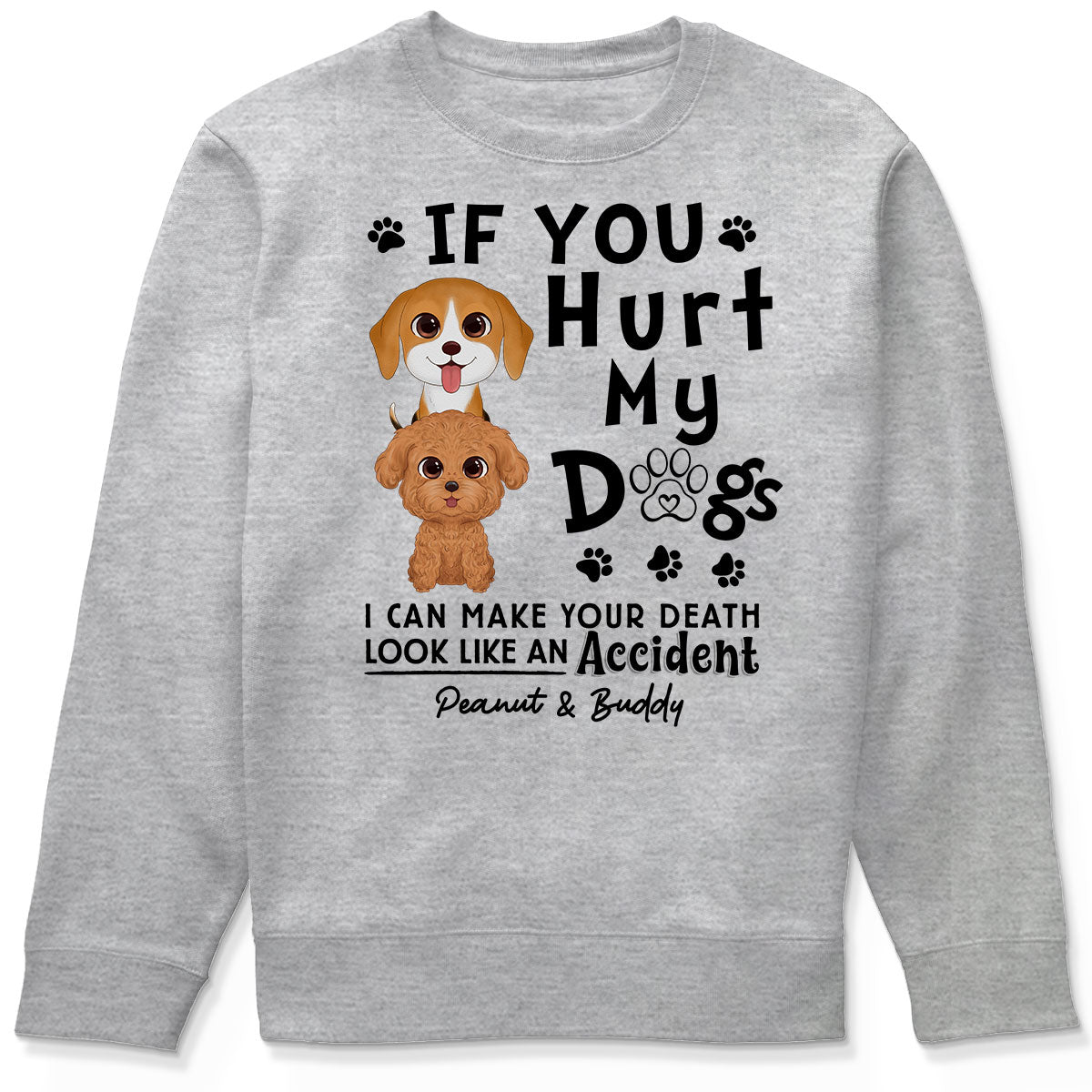 If You Hurt My Dogs Gift For Dog Mom Dog Dad Personalized Shirt