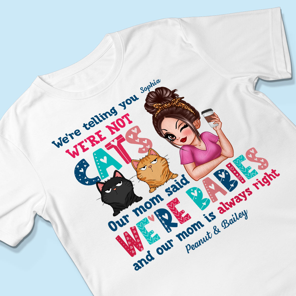 Telling You Not A Cat Sassy Woman & Funny Cat Personalized Shirt