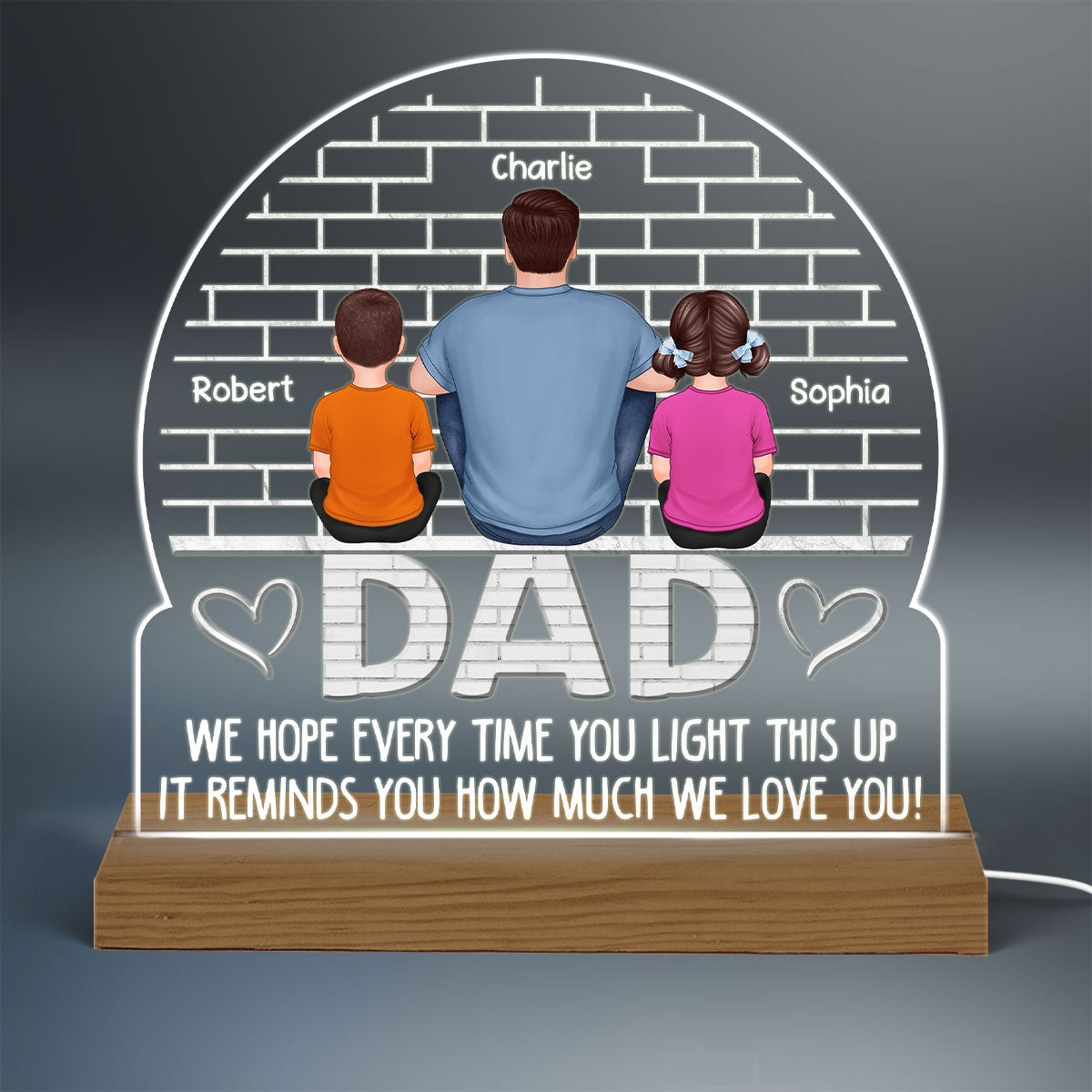 Brick Background Back View Man Kids Dog Cat We Hope Every Time You Light This Up Personalized Custom Shape Acrylic Plaque Warm LED Night Light