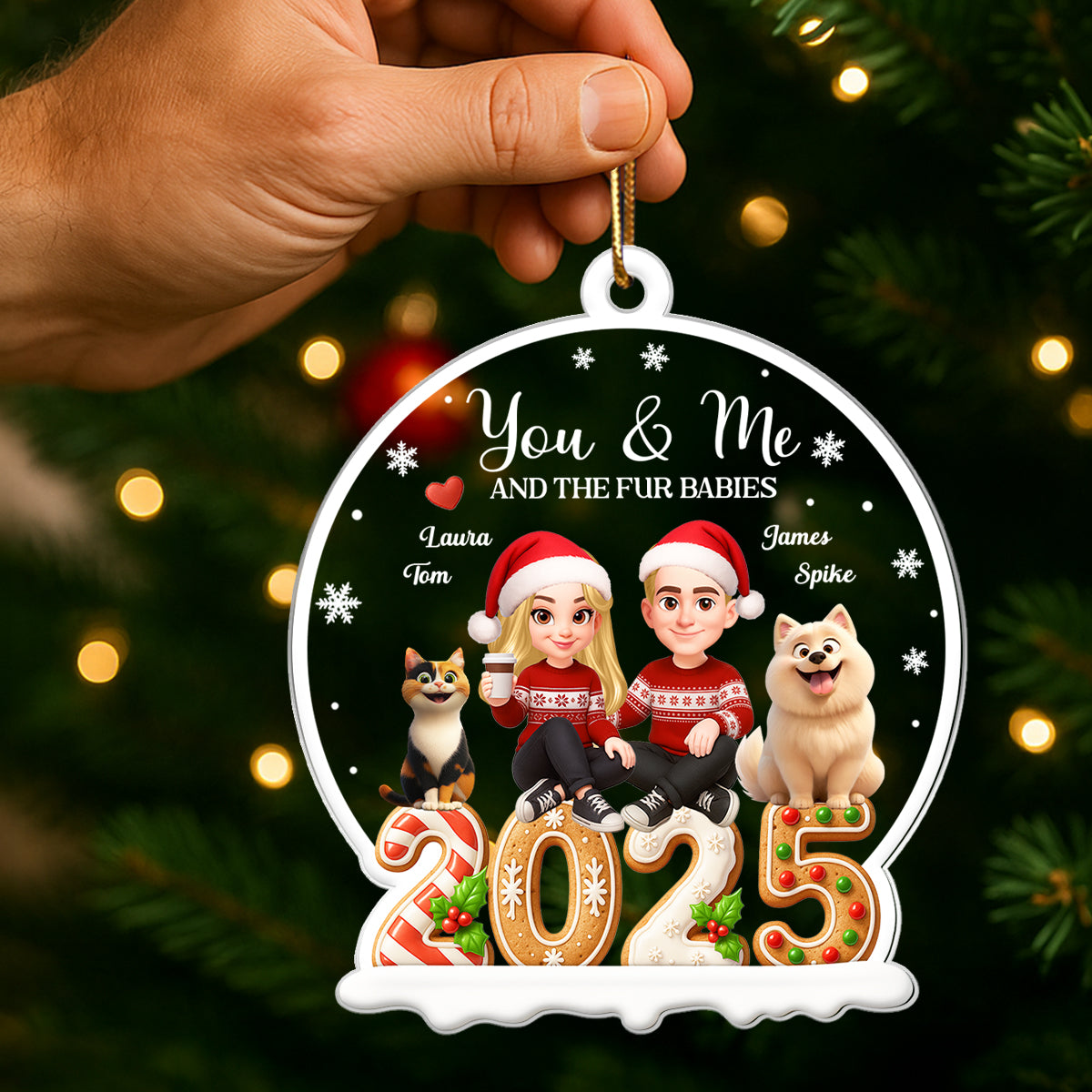 You & Me And The Fur Babies 2025 - Personalized Acrylic Ornament - Chrismas Gift for Couple, for Her, for Him