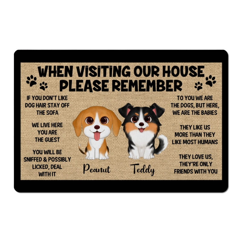 Watercolor Cute Dogs When Visiting My House Please Remember Personalized Doormat