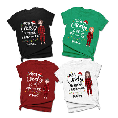 Most Likely Family Christmas Quote Personalized Custom Christmas Matching Shirt, Family Shirt, Christmas Funny Shirt