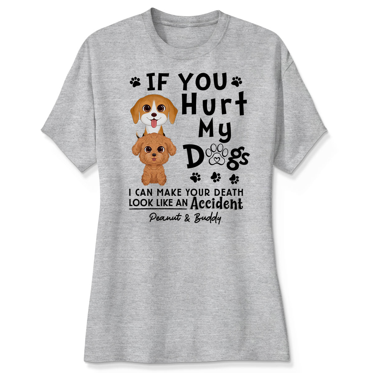 If You Hurt My Dogs Gift For Dog Mom Dog Dad Personalized Shirt