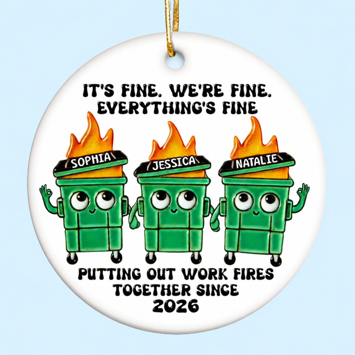 Putting Out Work Fires Together Work Bestie Dumpster Fire Funny Gift For Colleagues - Personalized Ornament - Gift For Colleagues, Coworkers, Boss