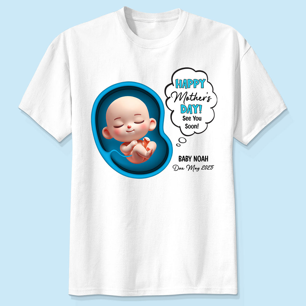 Happy Mother's Day Mommy See You Soon From Baby Personalized Shirt, Custom Pregnancy Reveal Shirt, Gift For Expecting Moms