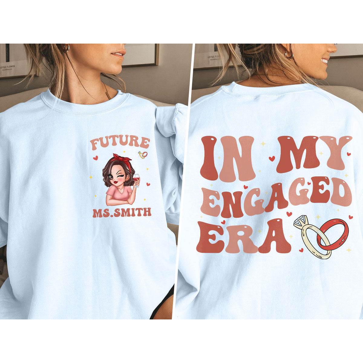 In My Engaged Era Pretty Girl Personalized Double Sided Sweatshirt,  Gift, Engagement Gift For Her, Gift For The Bride-To-Be