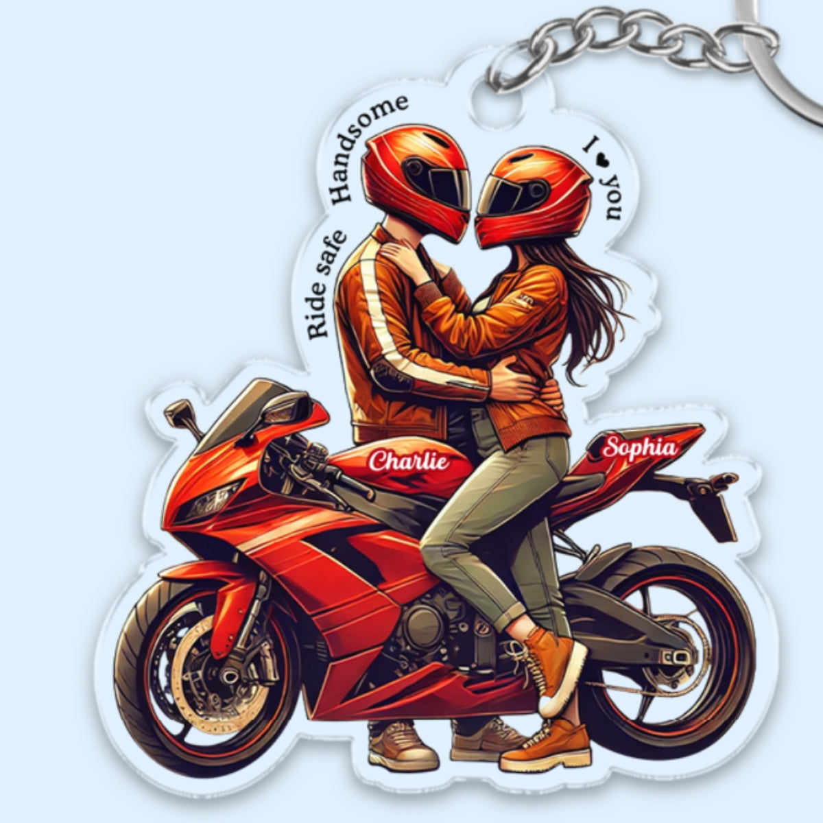 Ride Safe Handsome I Love You Personalized Acrylic Keychain, Anniversary Birthday Gift For Him, For Biker Couple