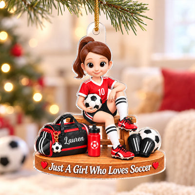 Just a Girl Who Loves Soccer - Personalized Acrylic Ornament - Christmas Gift for Daughter, Granddaughter, Niece