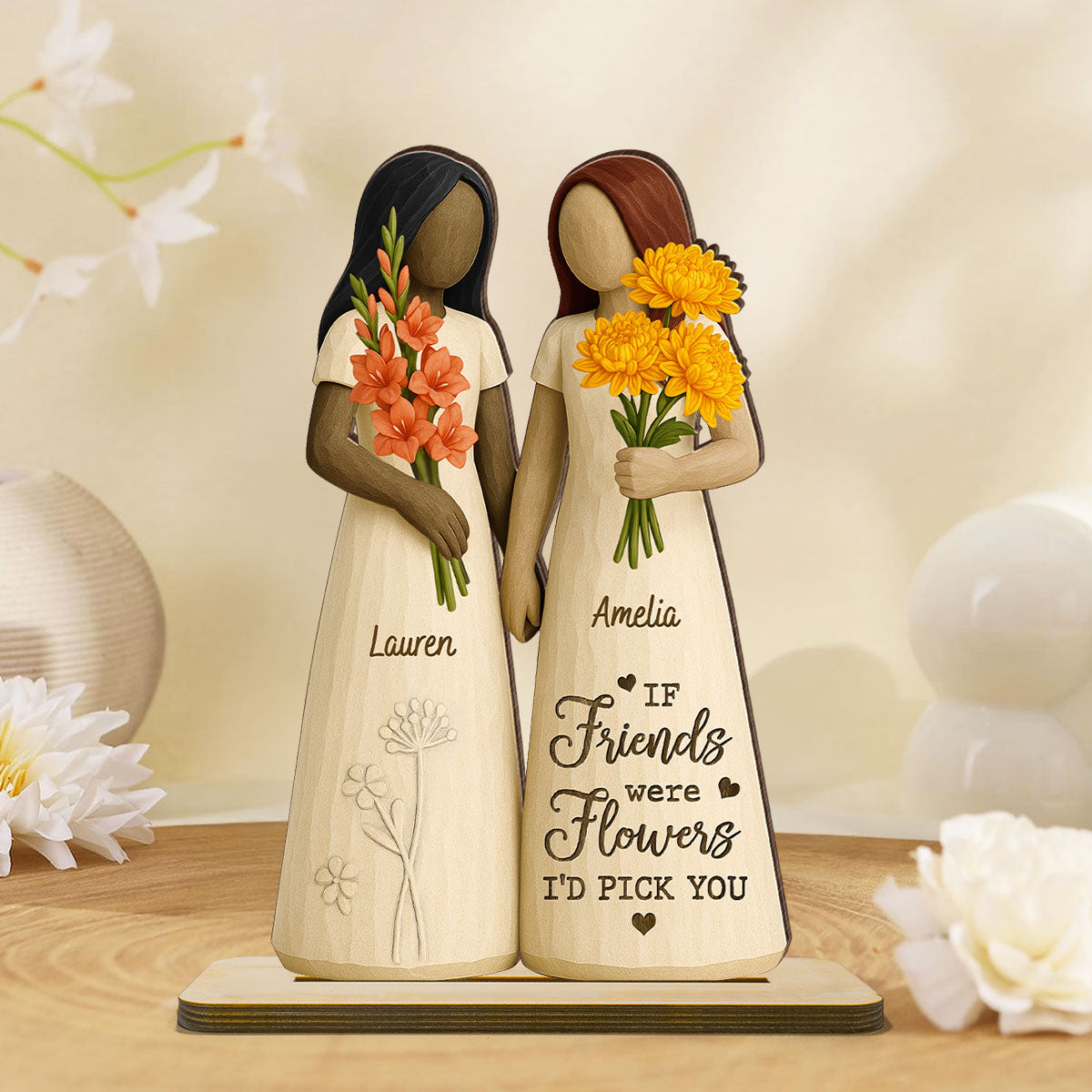 If Friends Were Flowers 3D Effect Besties Sisters Personalized Standing Wooden Plaque
