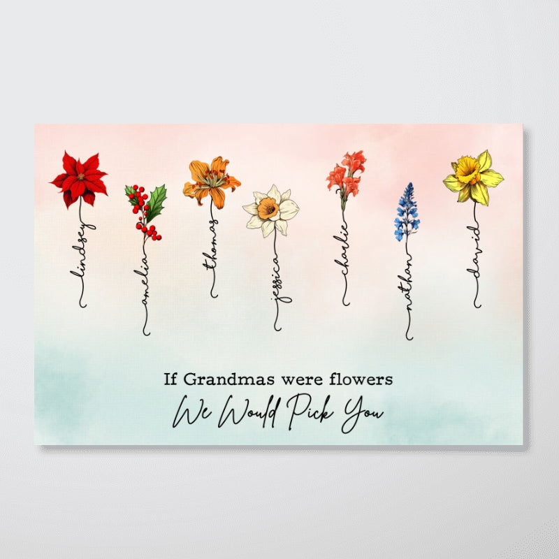 If Grandmas Were Flowers Beautiful Birth Month Flower Personalized Poster, Gift