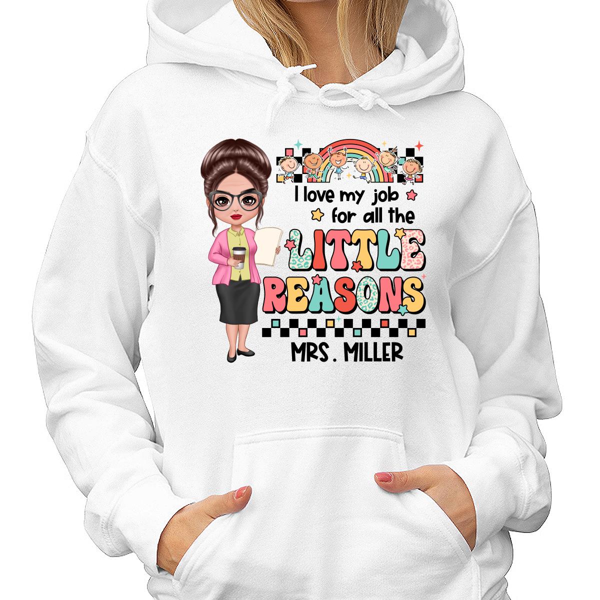 Teacher Back To School Teacher Gift Love My Job For All The Little Reasons Doll Teacher Personalized Shirt