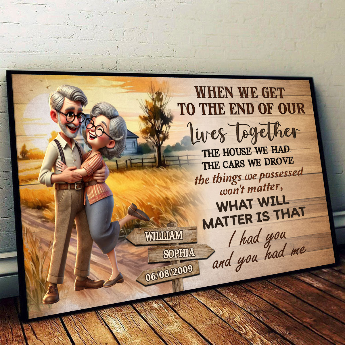 I Had You And You Had Me Happy Old Couple Personalized Poster, Gift For Him, For Her, Husband, Wife