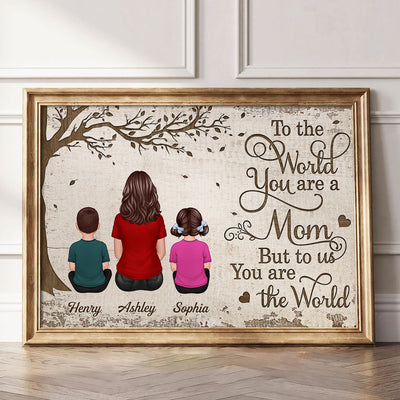 To Us You Are The World - Personalized Poster - Heartfelt Gift For Dad, Mom