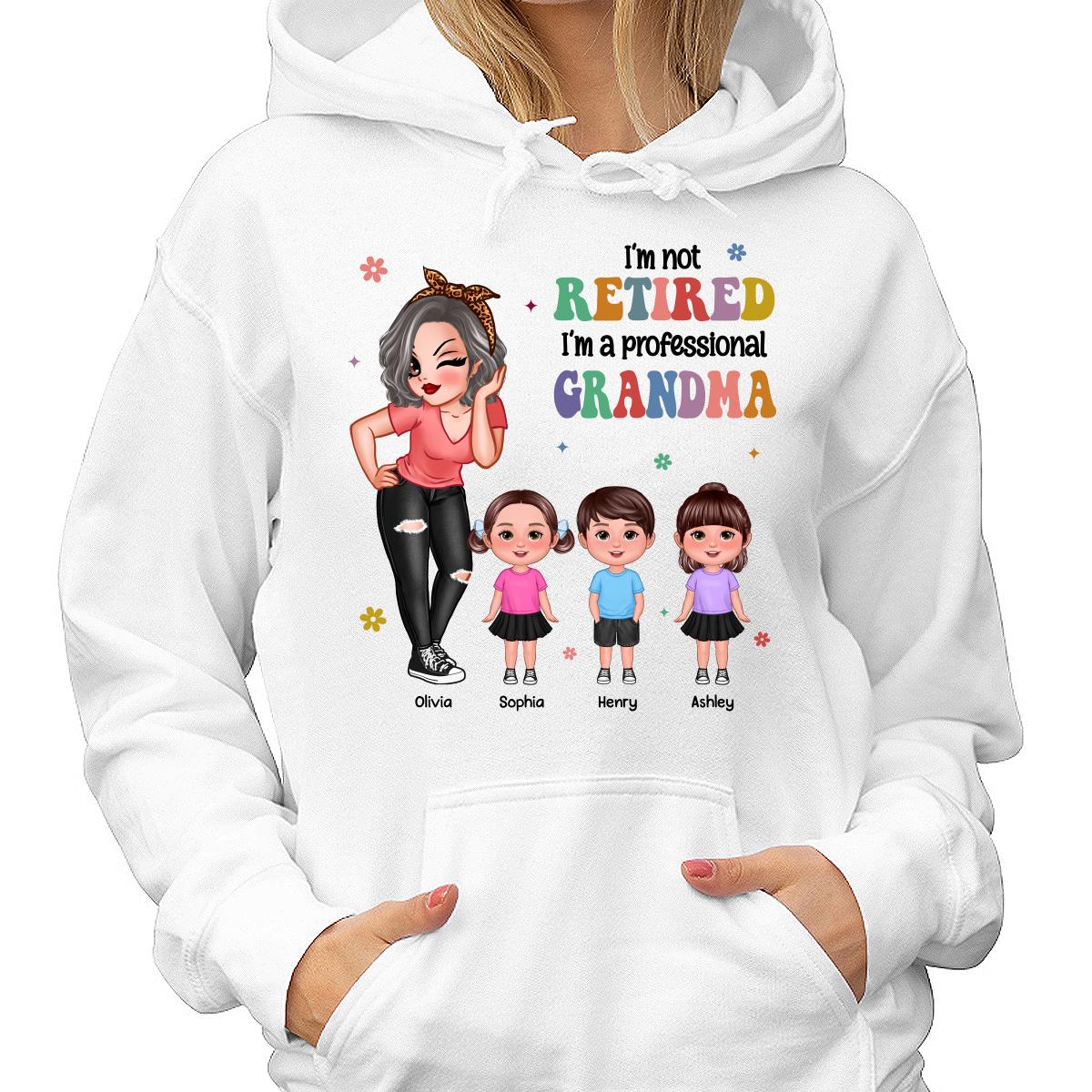 Not Retired Professional Grandma Gift For Grandma Retirement Gift Personalized Shirt