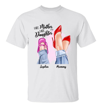 Like Mother Like Daughters Sons Gift For Mom Personalized Shirt