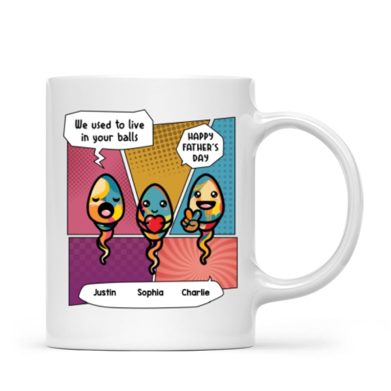Pop Art We Used To Live In Your Balls Personalized Mug