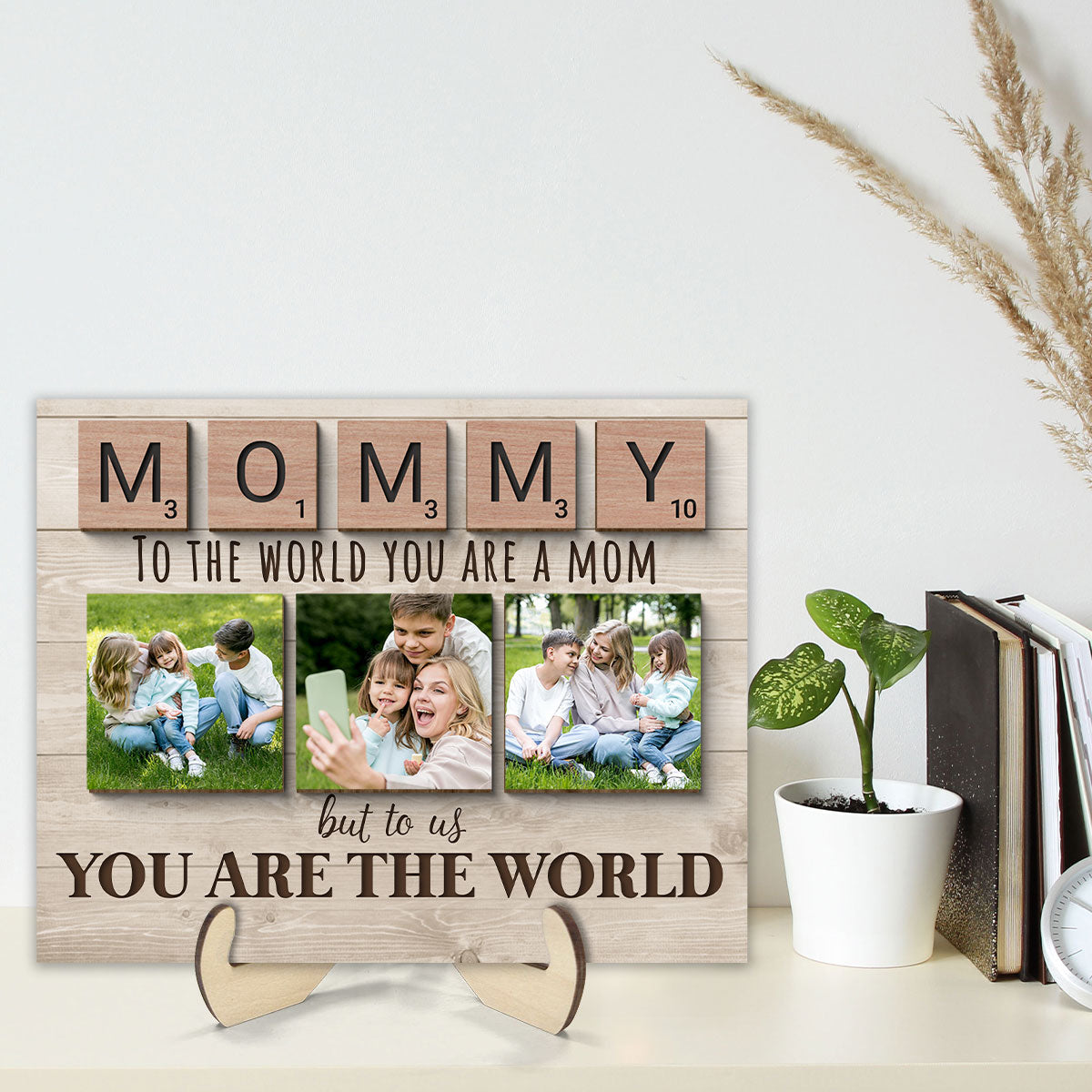 Mom To Me You Are The World Photo Insert Personalized 2-Layer Wooden Plaque