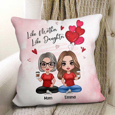 Red Hearts Like Mother Like Daughters Doll Mom And Daughters Sitting Gift For Mom Daughters Personalized Pillow