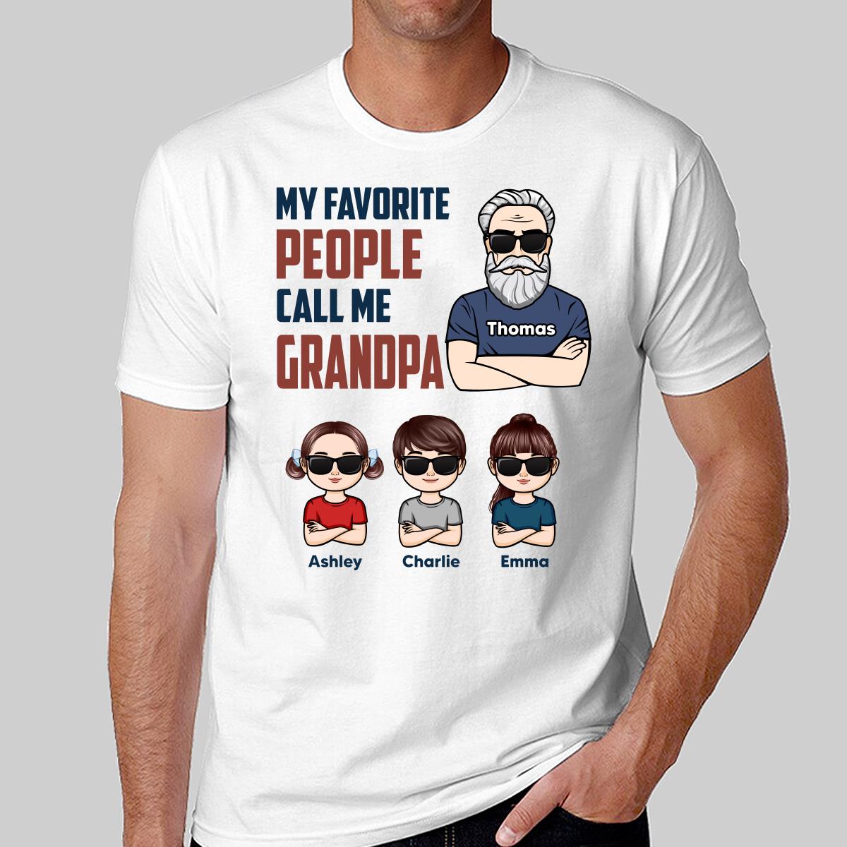 My Favorite People Call Me Dad Grandpa Man And Kids Personalized Shirt