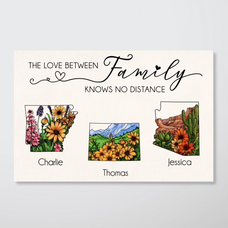 The Love Between Family Friends Knows No Distance Watercolor Wildflower State Map Personalized Poster