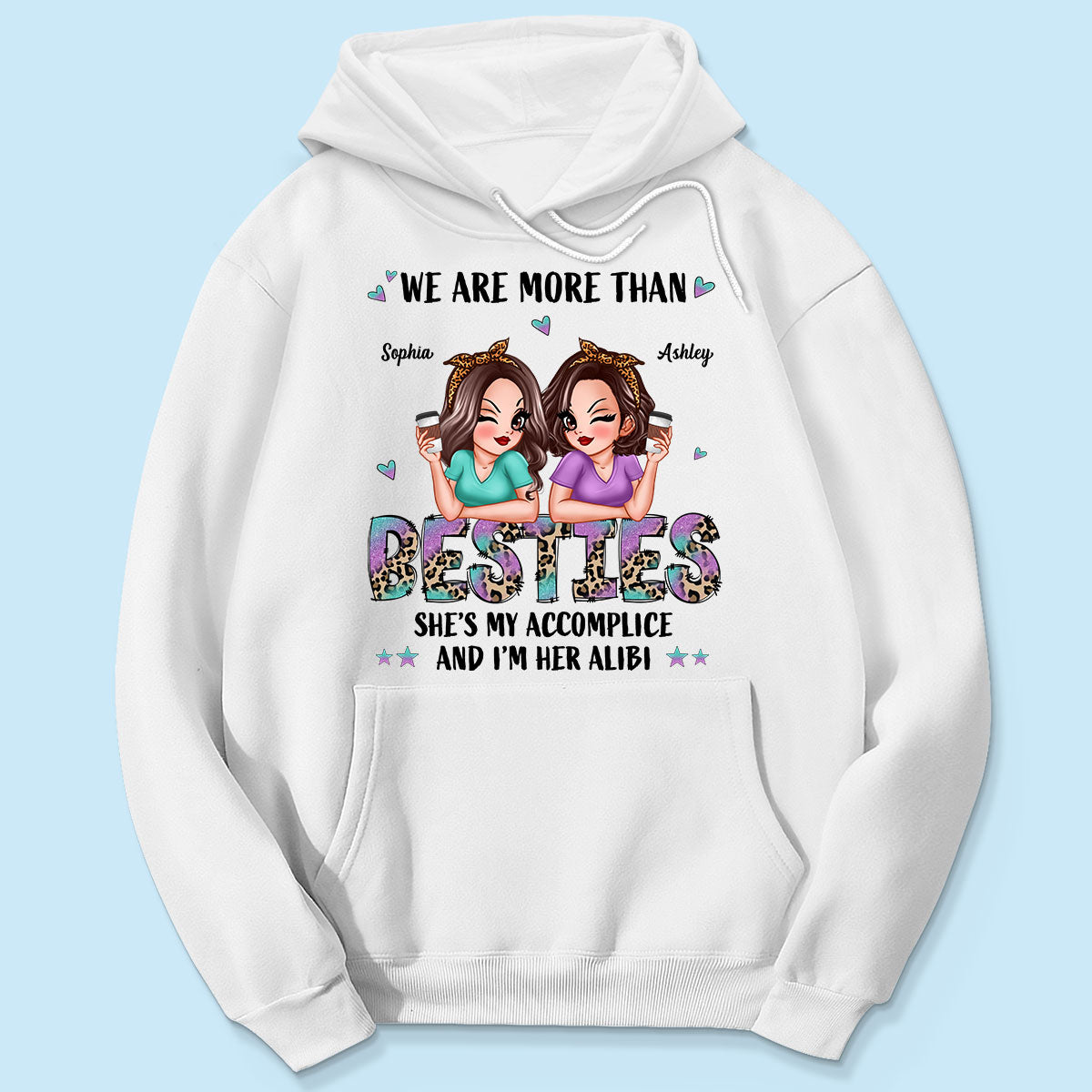 We Are More Than Besties Pretty Sassy Girls Personalized Shirt