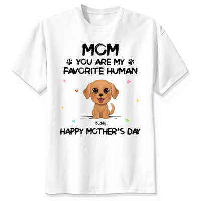Watercolor Cute Dogs You Are My Favorite Human Happy Mother‘s Day Personalized Shirt