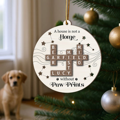 Christmas Pets Dogs Cats A House Is Not A Home Without Paw Prints Crossword Art Personalized 2-Layer Wooden Ornament