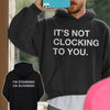 It's Not Clocking to You that I'm Standing on Business Hoodie,Trending 2025