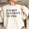 It's Not Clocking to You that I'm Standing on Business Hoodie,Trending 2025