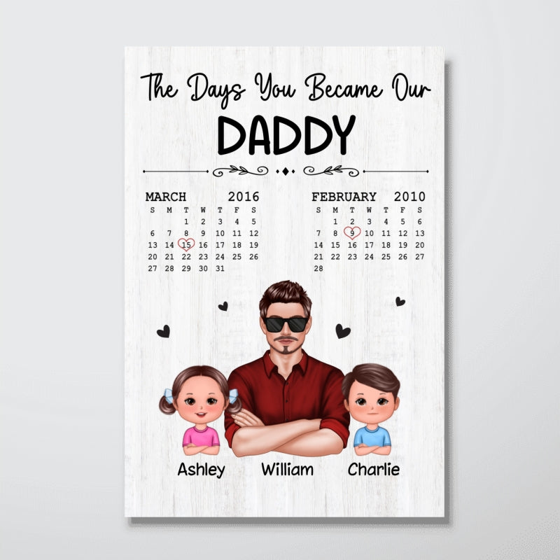 The Days You Became Our Dad Man & Doll Kids Calendar Personalized Vertical Poster