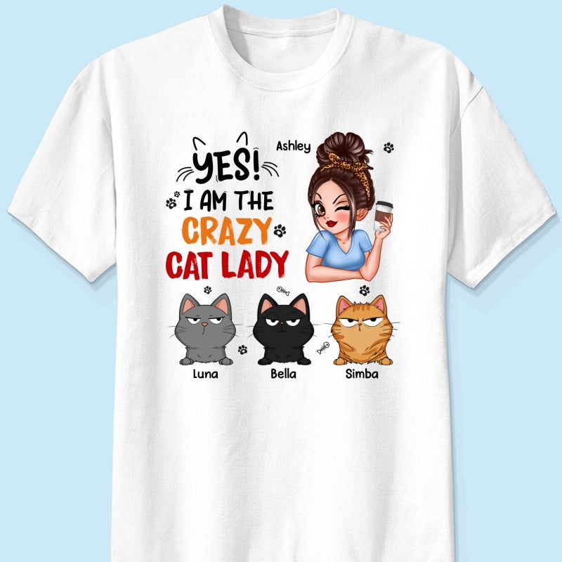 Yes I‘m The Crazy Cat Lady Sassy Woman And Funny Cats Personalized Shirt