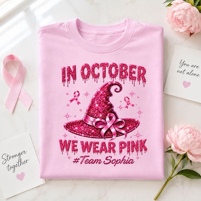 Pink Witch Hat - Personalized Shirt - In October We Wear Pink, Breast Cancer Awareness