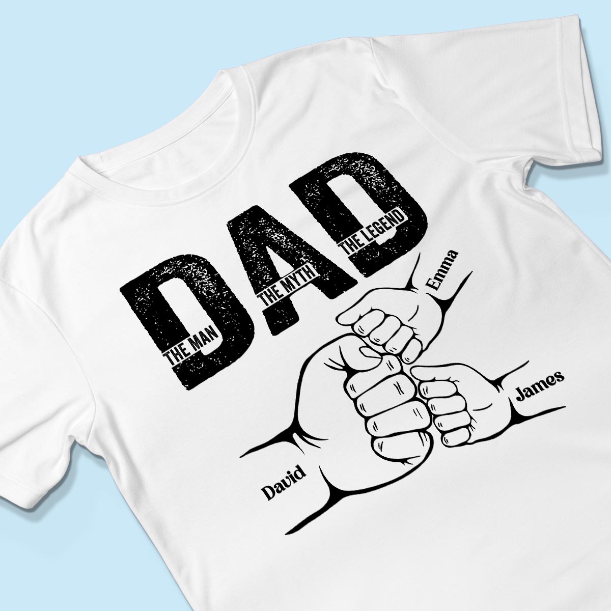 Dad The Man The Myth The Legend Fist Bump Personalized Shirt
