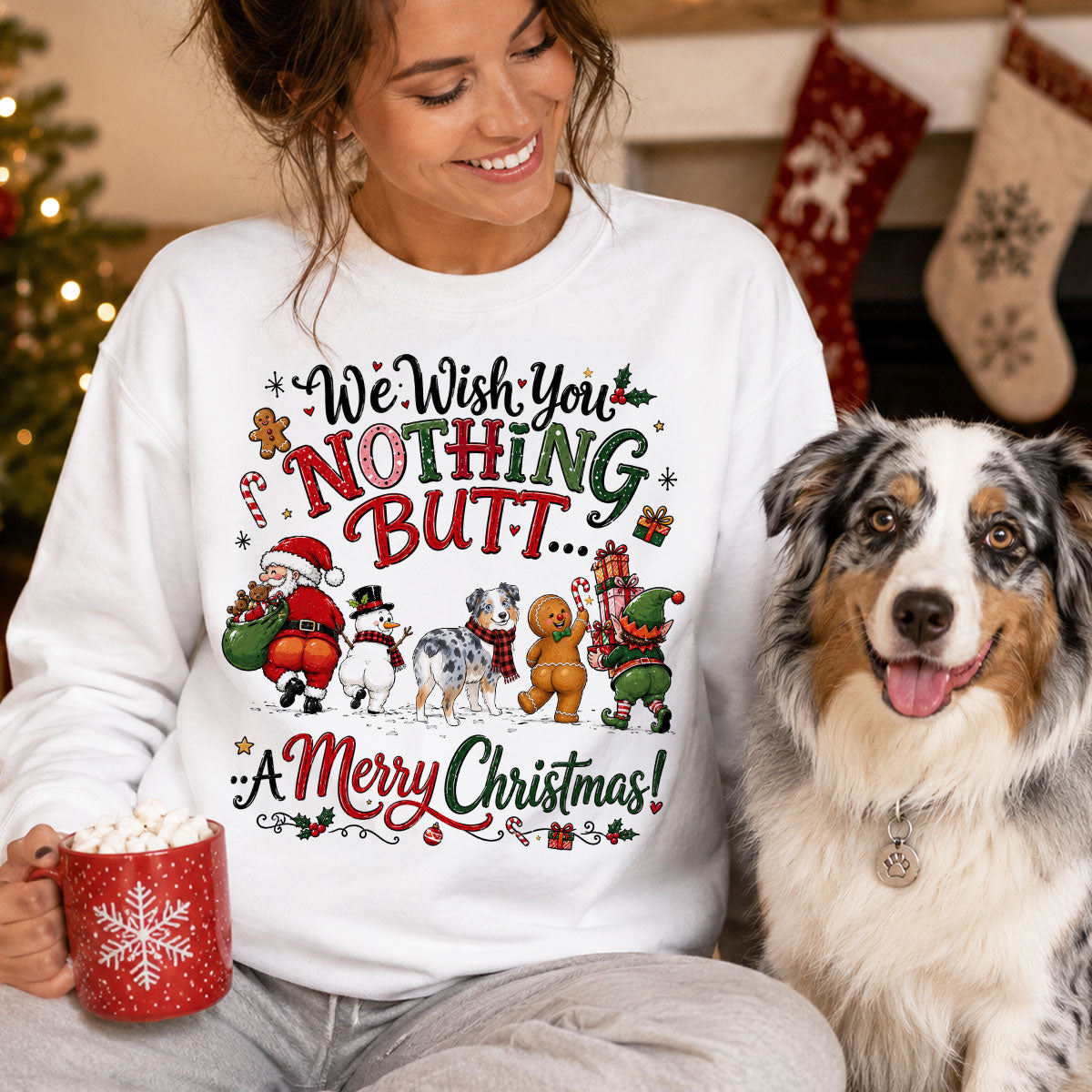 We Wish You Nothing Butt a Merry Christmas - Personalized Shirt - Funny Christmas Holiday Tee for Dog Moms