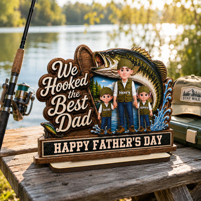 We Hooked The Best Dad Fishing Man & Kids 2D Flat - Personalized 2-Layered Wooden Plaque - Father's Day Gift For Fishing Dad