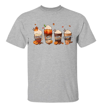 Pumpkin Spice Latte Legend Wife Mom Grandma Personalized Shirt