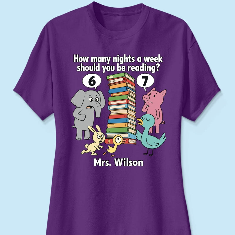 How Many Nights A Week Should You Be Reading 6-7 - Personalized Shirt - Children's Books Sweatshirt, Teacher Six Seven 67 Shirt