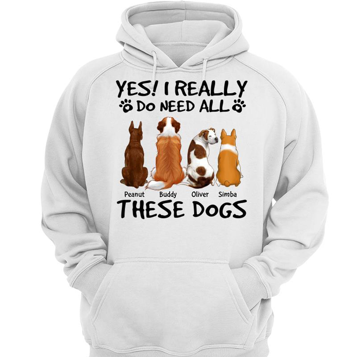 Yes I Do Need All These Dogs Back View Personalized Shirt