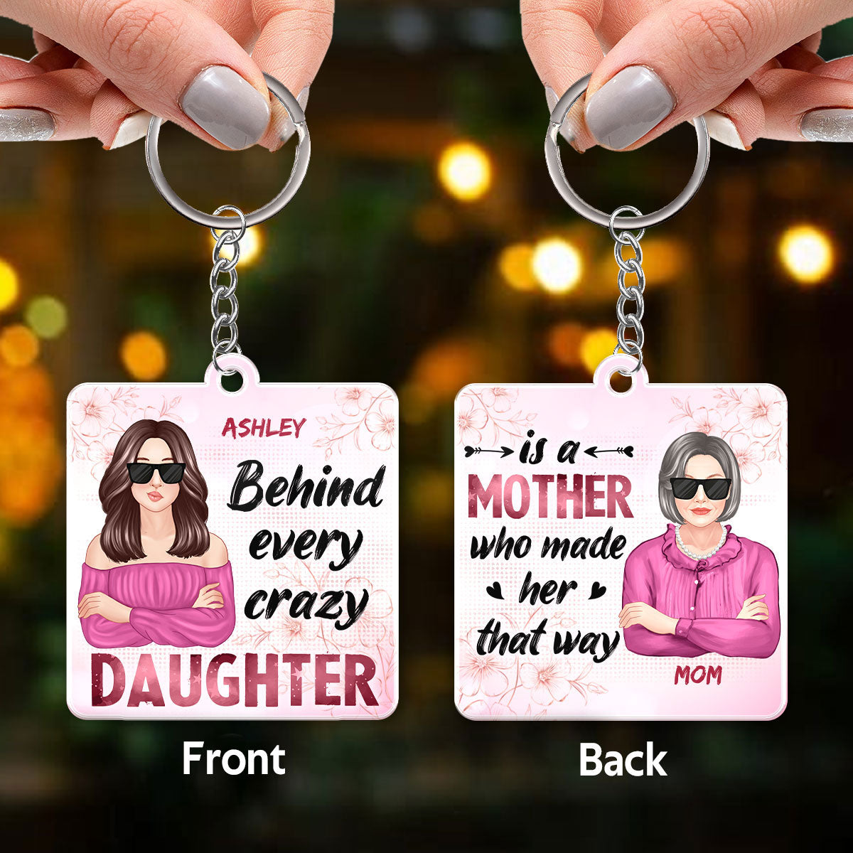 Behind Every Crazy Daughter Is A Cool Mom Personalized Acrylic Keychain