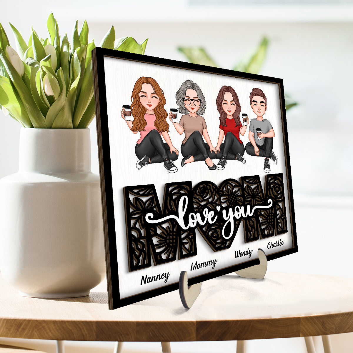 Mom We Love You Floral Sitting On Text Personalized 2-layer Wooden Plaque