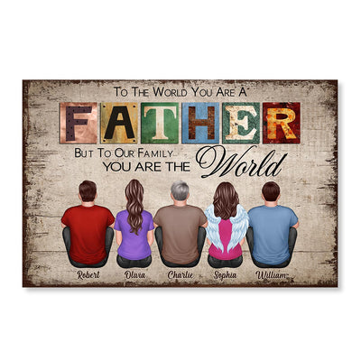 To The World You Are A Father Gift For Dad Personalized Horizontal Poster