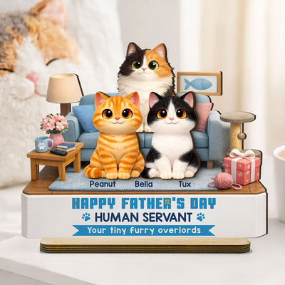 Cat Dad Cute Fluffy Cats Happy Father's Day Human Servant - Personalized 2-Layered Wooden Plaque - Funny Father's Day Gift For Cat Dad, Cat Lovers