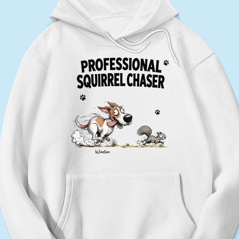 Professional Squirrel Chaser Quirky Dog Portrait From Your Dog Photo - Personalized Shirt - Funny Gift For Dog Lovers