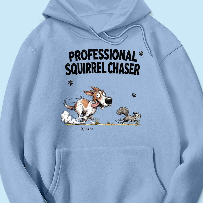 Professional Squirrel Chaser Quirky Dog Portrait From Your Dog Photo - Personalized Shirt - Funny Gift For Dog Lovers