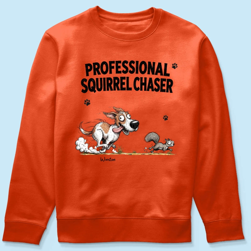 Professional Squirrel Chaser Quirky Dog Portrait From Your Dog Photo - Personalized Shirt - Funny Gift For Dog Lovers